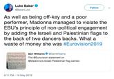 Luke Baker Follow @BakerLuke As well as being off-key and a poor performer, Madonna managed to violate the EBU's principle of non-political engagement by adding the lsraeli and Palestinian flags to the back of two dancers backs. What a waste of money she was #Eurovision2019 the live broadcast of the Eurovision Song Contest Gra two of Madonna's dancers br displayed the israeli and Pale f--- on the back of their out element of the performance w part of the rehearsals which dleared with the EBU and the lue @Eurovision statement on cts t r@Madonna's Israeli-Palestinian flag cameo ong Contest is a non-poltica event and Madonna had been 8:11 PM-18 May 2019