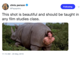 chris person& Following @Papapishu This shot is beautiful and should be taught in any film studies class 11:15 AM- 20 May 2019
