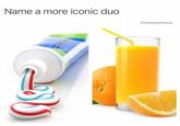 Ironic "meme posted to memebase":https://cheezburger.com/8424709/30-random-memes-thatll-gift-you-the-power-of-scrolling poking fun at the horrible after taste of drinking orange juice after brushing your teeth.