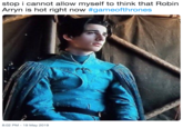 stop i cannot allow myself to think that Robin Arryn is hot right now #gameofthrones 8:02 PM 19 May 2019