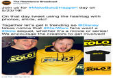 The Resistance Broadcast тв) @RBatSWNN Join us for #MakeSolo2Happen day on 5/23/19! On that day tweet using the hashtag with photos, shirts, etc! Together let's get it trending so @Disney takes notice that #StarWars fans want a #Solo sequel, whether it's a movie or series! We encourage the creators to get involved! REBELS SOLO SOLO2 SOLO2 2:52 PM - 23 Apr 2019