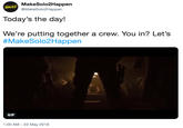 MakeSolo2Happen SOLO2 @MakeSolo2Happen Today's the day! We're putting together a crew. You in? Let's #MakeSolo2 Happen GIF 1:00 AM - 23 May 2019
