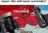 Japan: We will never surrender! TRUMA