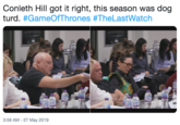Conleth Hill got it right, this season was dog turd. #Game○Thrones #TheLastWatch 3:59 AM - 27 May 2019