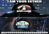 IAM YOUR FATHER 00.. CITES!MOTION NO000000000000000000000 imgflip.com