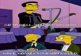shalle GO to HELLY00 OLD BASTARD TORDAN MORT HAVE HOMER SIMPSONKILLED.