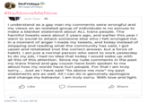No Fridayy @craignofridayy #ItsAboveMeNow Just now I understand as a gay man my comments were wrongful and my views on an isolated group of individuals is no excuse to make a blanket statement about ALL trans people. The harmful tweets were about 2 years ago, and earlier this year I went to social to attack someone else who I felt wronged me. In a moment of anger I made my tweets, and today instead of stopping and reading what the community has said, I got upset and retaliated (not the correct answer, but a force of habit). I am just a normal person who went to work yesterday to do my job, I had no idea that today I would wake up with all this of this attention. Since my rude comments in the past my trans friend and gay cousin have both spoken to me about how my words have hurt people. For that I am truly sorry.... Just as I have said "its above me now" my past statements are as well. All I can do is genuinely apologize and change my behavior. I am truly sorry. With love and light. Like Share Comment 4:55 PM 3 Jun 2019