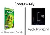 I found the image here: https://stayhipp.com/internet/memes/choose-wisely-apple-pro-stand-memes/
Would be great if someone could inform me if they know where the image originally came from.
