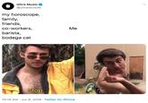 Ultra Music @ultrarecords my horoscope, family, friends, co-workers, barista bodega cat Me stop. 10:18 AM Jun 6, 2019 Twitter for iPhone