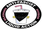 E ANTI-FASCIST LIQUID ACTION DIVISION DIMILKSHAKE