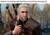 Petition To Add Geraldo Del Rivero into Mortal Kombat 11