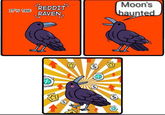 Moon's IT'S THE REDDIT RAVEN haunted