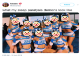 Clown Cheerleaders kisses @ceocprays Follow what my sleep paralysis demons look like Ra REY she im ww.a Ra RESTS 2:53 AM 10 Jun 2019