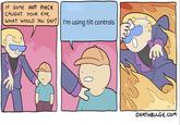 I'm Using Tilt Controls! | Know Your Meme