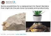 Mark Harris @MarkHarrisNYC Some possibilities for a replacement for Sarah Sanders that might do the job more honorably and productively 4:17 PM Jun 13, 2019 Twitter Web Client