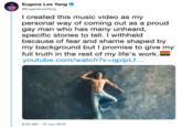 Eugene Lee Yang EugeneLeeYang I created this music video as my personal way of coming out as a proud gay man who has many unheard, specific stories to tell. I withheld because of fear and shame shaped by my background but I promise to give my full truth in the rest of my life's work. youtube.com/watch?v=qpipLf... 8:29 AM 15 Jun 2019
