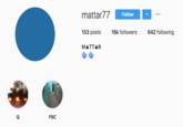 mattar77 Follow 642 following 153 posts 16k followers MATTAR FSC