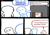 DRUNK МЕМBER THIS IS MY FAVORITE SUBREDDIT r/pokemon Yo-kai Watch is a garbage ripoff SRGRAFO 10