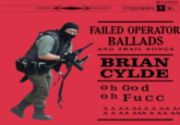 @7.62X35 LP COLUMBIA FIDELITY STEREO GUARANTEED HIGH FIDELITY FAILED OPERATOR BALLADS AND TRAIL SONGS BRIAN CYLDE Oh Go d oh FuCC A A AA AA A A AA AA A A AA AAA A AA AA