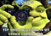 SNAP* YEP. THIS ONE'S GOING IN MY CRINGE COMPILATION.