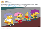 Matty @lovingmatty Why do I stan Ashley O knowing damn well it's just @MileyCyrus in a wig? BEN 2:57 AM 16 Jun 2019