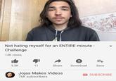 Not hating myself for an ENTIRE minute - Challenge 14K views Share Download 3.3K Save 11 Jojas Makes Videos 76K subscribers SUBSCRIBE