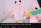 BELLE DELPHINE SQUIRTS ALL OVER THE FLOOR O About Like <Share Download +Add to
