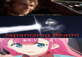 This is where the fun begins. Japanizing Beam! This is where it gets really fun.