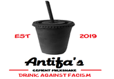 EST 2019 Antifa's CEMENT MILKSHAKE DRINK AGAINSTFACISM