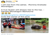 Romina @_mhalililgrda09 I will rise from the ashes. -Romina Andrada- Mondragon A true Queen will always rise to the top. - Daniela Mondragon-Bartolome #KadenangGinto #KGPagluluksa (ccto the owner of the pics) @LOuretArisod RESC 9:52 PM - 30 Jun 2019