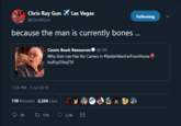 Chris Ray GunLas Vegas Following @ChrisRGun because the man is currently bones.. Comic Book Resources @CBR Why Stan Lee Has No Cameo in #SpiderManFarFrom Home buff.ly/2XxqT5f 1:38 PM - 5 Jul 2019 178 Retweets 2,334 Likes ti 178 39 2.3K