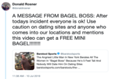 Bagel Boss Donald Rosner @donaldrosner A MESSAGE FROM BAGEL BOSS: After todays incident everyone is ok! Use caution on dating sites and anyone who comes into our locations and mentions this video can get a FREE MINI BAGEL!!!!!!! Barstool Sports @barstoolsports The Angriest Little Man In New York Berates All The Women In "Bagel Boss" Because He's 5 Feet Tall And Nobody Will Date Him On Dating Sites barstoolsports.com/barstoolu/the-... 11:38 AM 10 Jul 2019