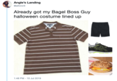 Halloween Angle's Landing @sthmrll Already got my Bagel Boss Guy halloween costume lined up 1:48 PM 10 Jul 2019