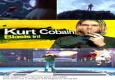 Kurt Cobain Blasts in! SMASH BROS Kurt Cobain from Nirvana joins the brawl Kurt pulls out a shotgun and begins to shoot Pit