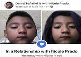 Good for him Daniel Peñafiel is with Nicole Prado. Yesterday at 8:24 PM o Sabnel In a Relationship with Nicole Prado Yesterday with Nicole Prado