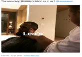 The accuracy! Biittttchhhhhh its in us ! #Leoseason Leo's 3:40 PM Jul 21, 2019 Twitter Web App