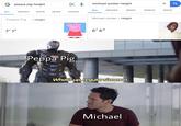 michael jordan height X G peppa pig height MAPS ALL IMAGES NEWS VIDEOS ALL VIDEOS IMAGES MAPS NEWS Michael Jordan/Height Peppa Pig /Height 6'6" 7'1" Peppa Pig What'sup,regular size man. Michael