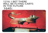 I need this thing | /r/dankmemes/ 1216: I BET THERE WILL BE FLYING CARTS IN THE FUTURE 1645 CAT ARMOUR 6 1 86