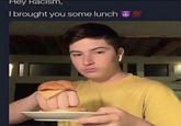 Hey Racism, Ibrought you some lunch0