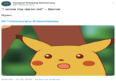 Forward Thinking Democracy @FTDemocracy FTD "I wrote the damn bill" - Bernie Ryan: #FTDemocracy#DemDebate 5:44 PM Jul 30, 2019 Twitter for Android