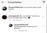 Comentários dougmiddlebrook no one has done more COvers 1 d arianagrande be your halloween look. i cant WAIT for this to 1 d 917 gostos dougmiddlebrook @arianagrande working on it already 408 gostos 1 d