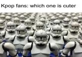 Kpop fans: which one is cuter