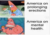 America on prolonging erections America on mental health. MG