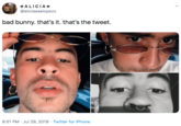 ALICIA @aliciaaaalopezz bad bunny. that's it. that's the tweet. OUCC 8:51 PM Jul 29, 2019 Twitter for iPhone