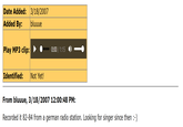 3/18/2007 Date Added: Added By: bluuue Play MP3 clip: 0:00/1:15 Identified: Not Yet! From bluuue, 3/18/2007 12:00:48 PM: Recorded it 82-84 from a german radio station. Looking for singer since then :-)