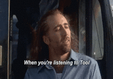 When you're listening to Tool