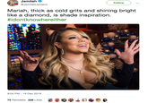 Jamilah Follow @JamilahLemieux Mariah, thick as cold grits and shining bright like a diamond, is shade inspiration #idontknowhereither 9:04 PM-19 Dec 2016 75 Retweets 228 Likes