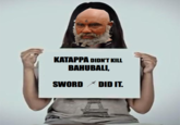 KATAPPA DIDNT KILL BAHUBALI, SWORDDID IT.