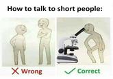 How To Talk To Short People Know Your Meme