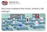 Patrick Cc: @patrickcctv this one matters the most, where y'all sitting? viECTORTOON VECTOR 00 OUAFTN ORTOONS Palaid DAANI evian FIJI LPLLLEGR ONS COM VECTOBOONS smartwater WATER essentia